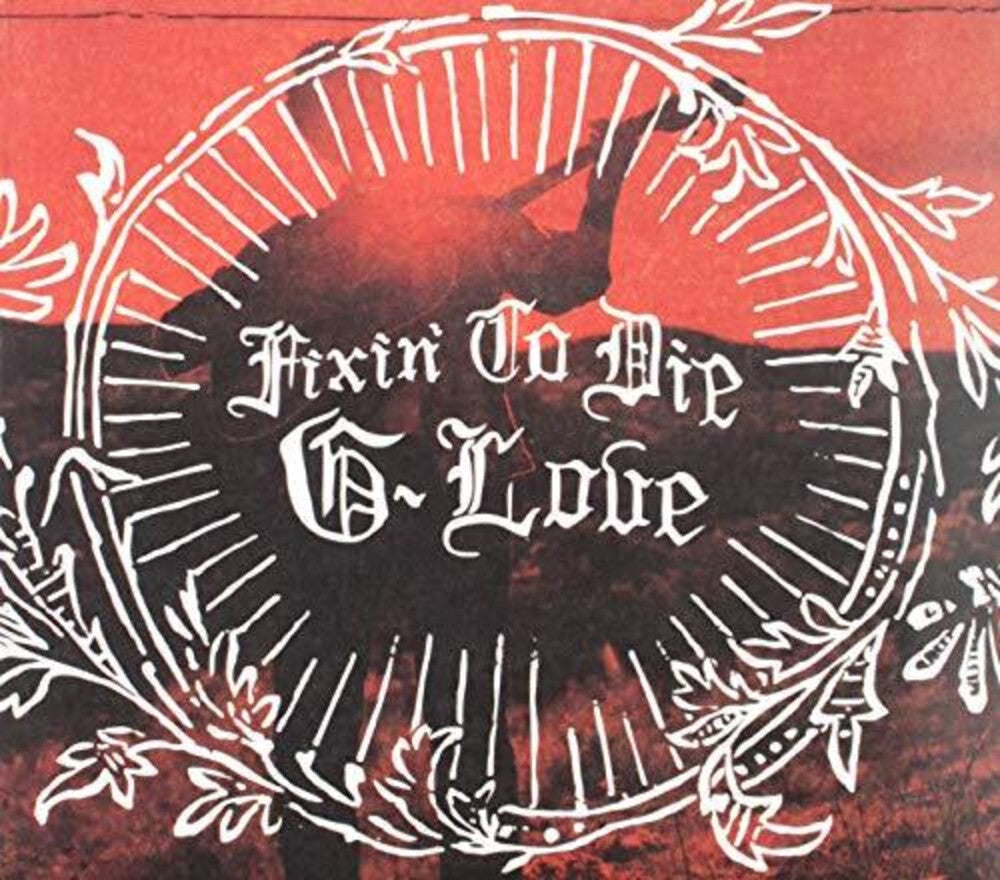 G Love - Fixin To Die Music CD