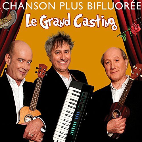 Chanson Plus Bifluoree - Le Grand Casting Music CD