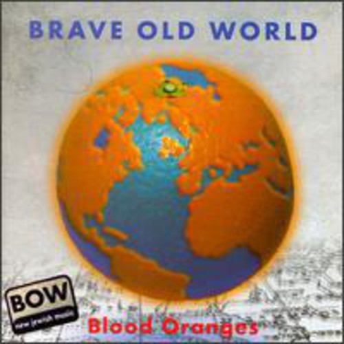 Brave Old World - Blood Oranges Music CD
