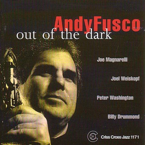 Andy Fusco Quintet - Out Of The Dark Music CD