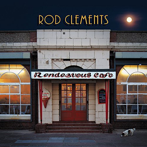 Rod Clements - Rendezvous Cafe Music CD