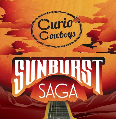 Curio Cowboys - Sunburst Saga Music CD