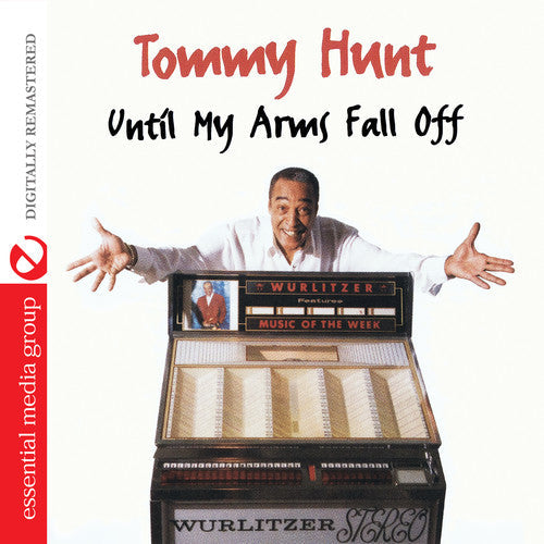 Tommy Hunt - Until My Arms Fall Off Music CD