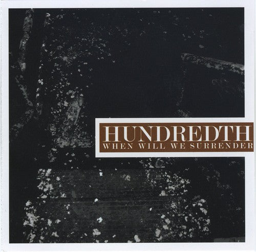 Hundredth - When Will We Surrender Music CD
