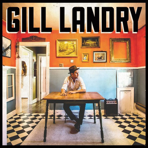 Gill Landry - Gill Landry Music CD
