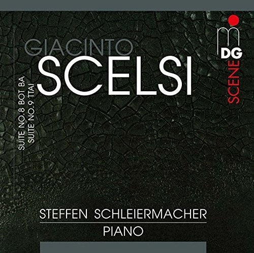Steffen Schleirmacher - Scelsi: Suite No. 8 & 9 Music CD