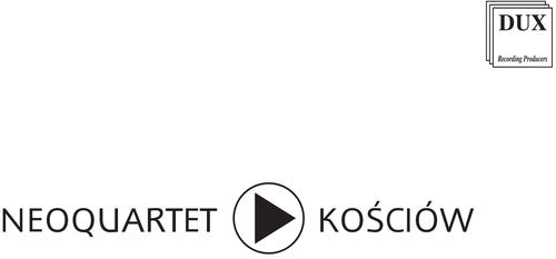 Kosciow / Neoquartet - Neoquartet Music CD