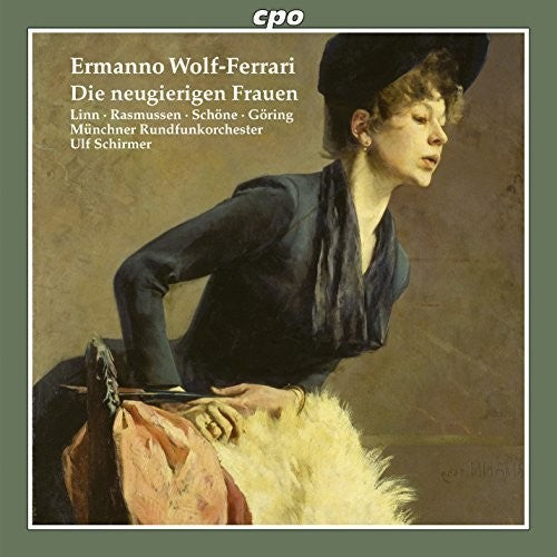 Wolf-Ferrari / Rasmussen / Munich Radio Orchestra - Die Neugierigen Frauen Music CD