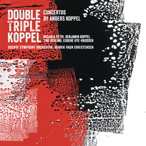 Koppel / Petri / Odense Symphony Orchestra - Double Triple Koppel Music CD