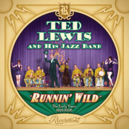 Ted Lewis - Runnin' Wild: The Early Years (1919-1926) Music CD
