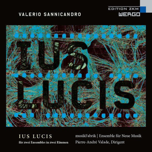 Musikfabrik - Sannicandro: Ius Lucis Music CD