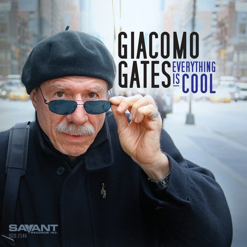 Giacomo Gates - Everything Is Cool Music CD