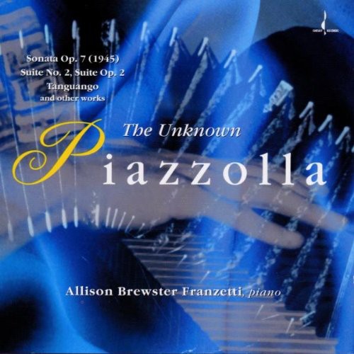 Allison Brewster Franzetti - Unknown Piazzolla Music CD