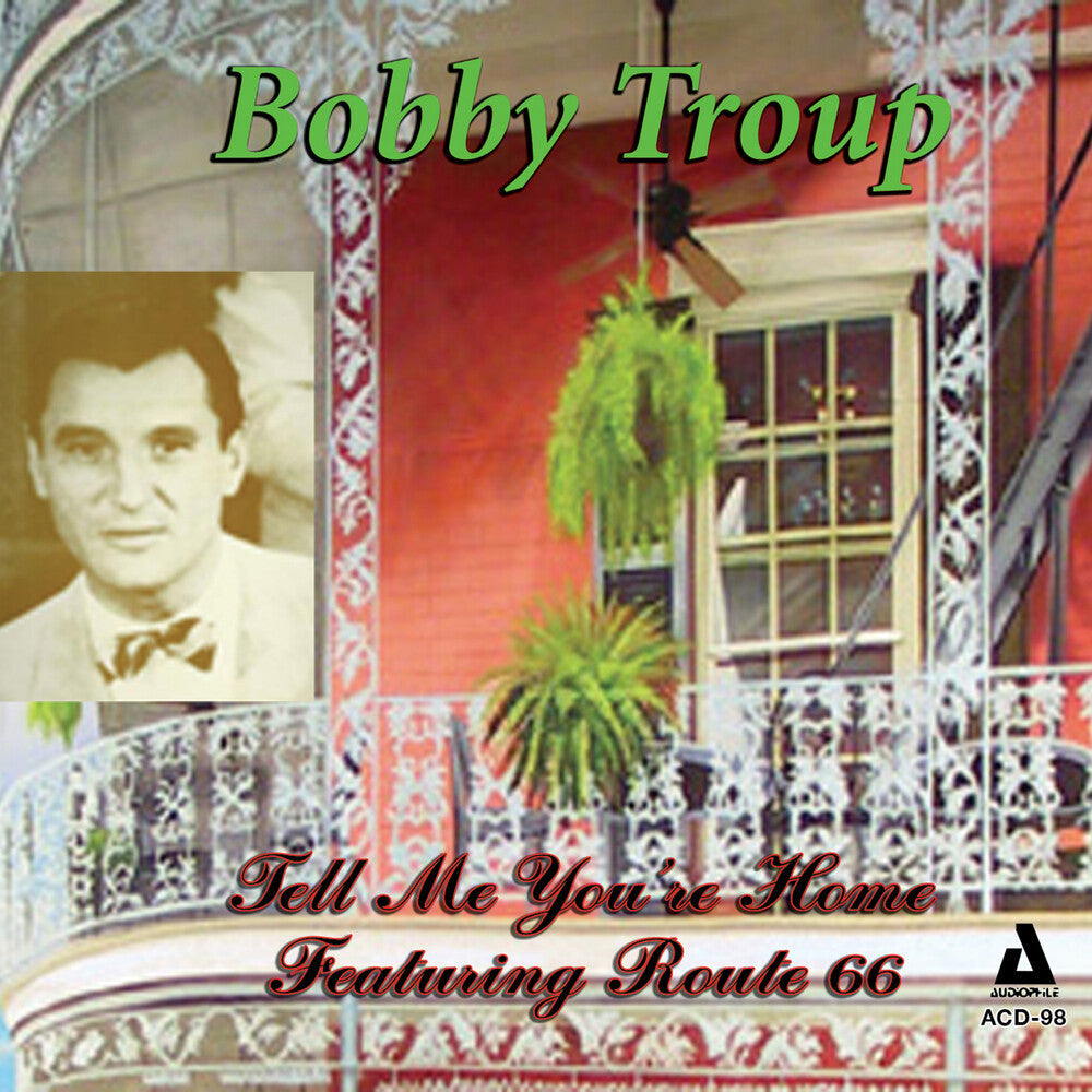 Bobby Troup - Tell Me You're Home: Featuring Route 66 Music CD