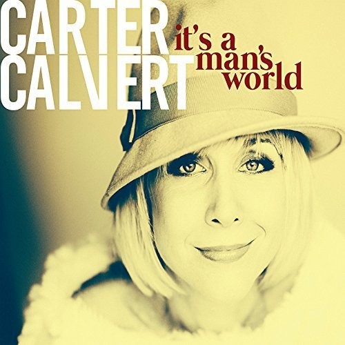 Carter Calvert - It's a Man's World Music CD