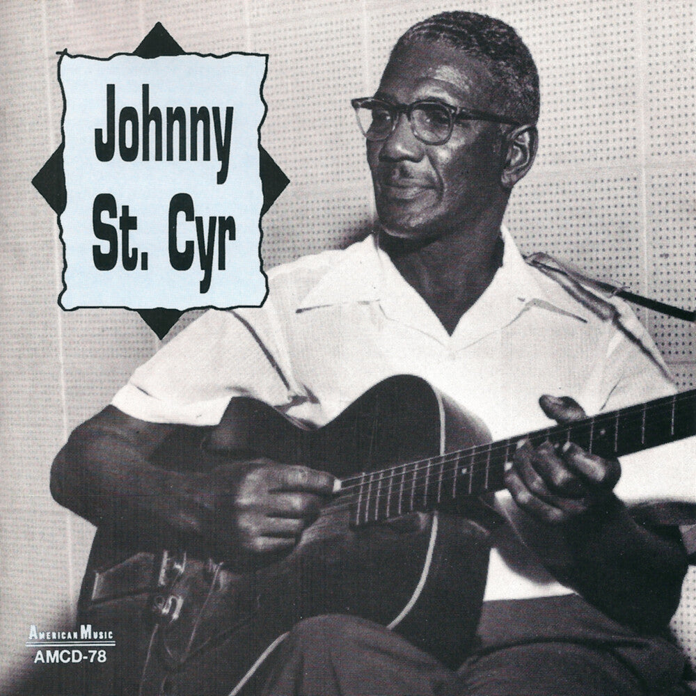 St Johnny Cyr - Johnny St Cyr Music CD