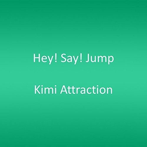 Hey! Say! Jump - Kimi Attraction Music CD