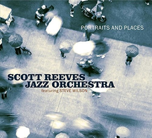 Reeves Jazz Scott Orchestra - Portraits and Places Music CD