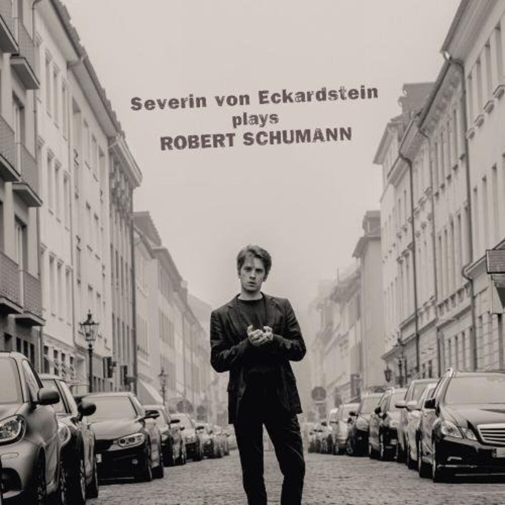 Severin Eckardstein Von - Severin von Eckardstein Plays Robert Schumann Music CD