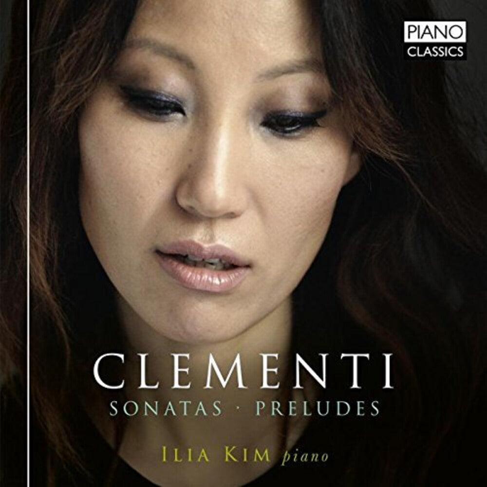 Clementi / Ilia Kim - Sonatas Music CD