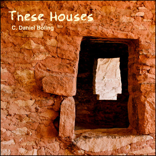 C Boling Daniel - These Houses Music CD