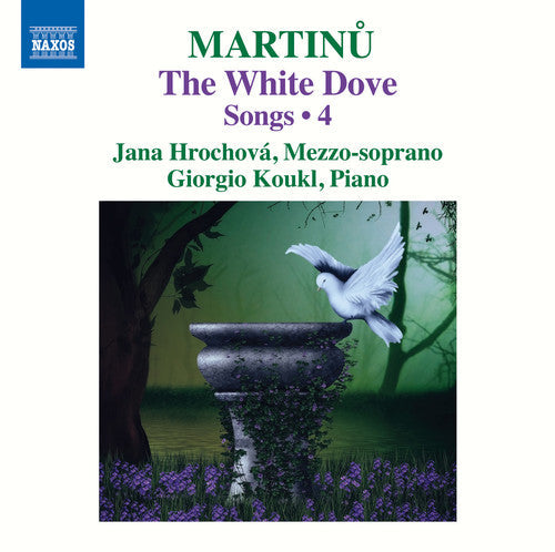Bohuslav Martinu / Koukl,Giorgio - Martinu: The White Dove - Songs 4 Music CD