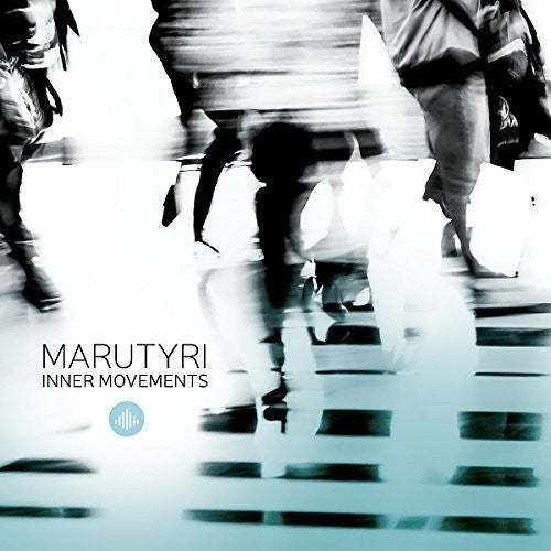Marutyri - Inner Movements Music CD