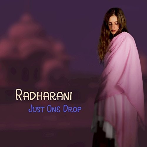 Radharani - Just One Drop Music CD