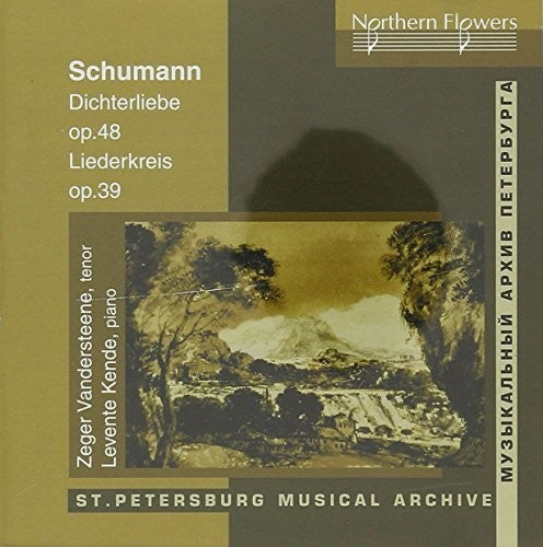Schumann / Zeger Vandersteene / Kende,Levente - Schumann: Dichterliebe Op. 48 Liederkreis Lo.39 Music CD