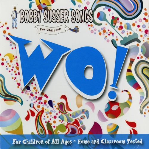 The Bobby Susser Singers - Wo! Music CD