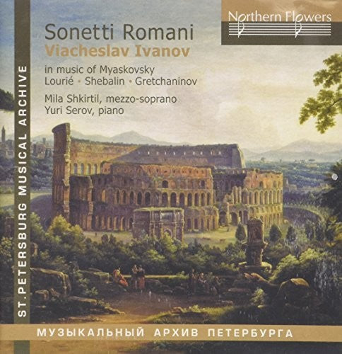 Lyudmila Shkirtil - Sonetti Romani - Viacheslav Ivanov In Music Music CD