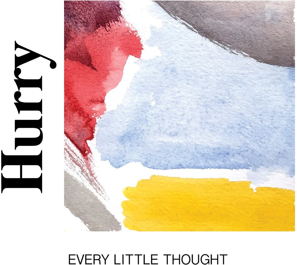 Hurry - Every Little Thought Music CD