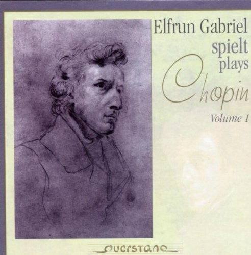 Chopin / Gabriel - V1: Elfrun Gabriel spielt Chopin Music CD