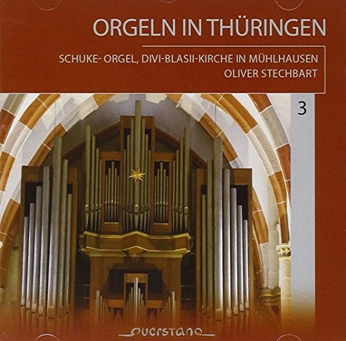 Buxtehude / Bach / Stamm / Oliver Stechbart - Orgeln in Thuringen 3 Music CD