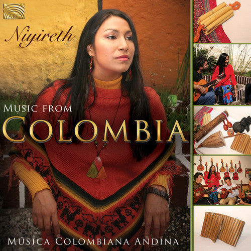 Niyireth Alarcon - Music from Colombia Music CD