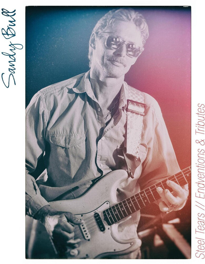 Sandy Bull - Steel Tears / Endventions & Tributes Music CD