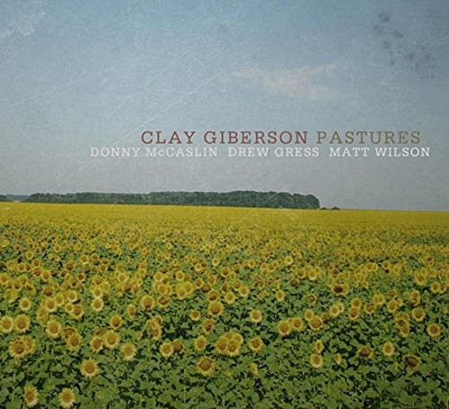 CLAY GIBERSON - PASTURES Music CD