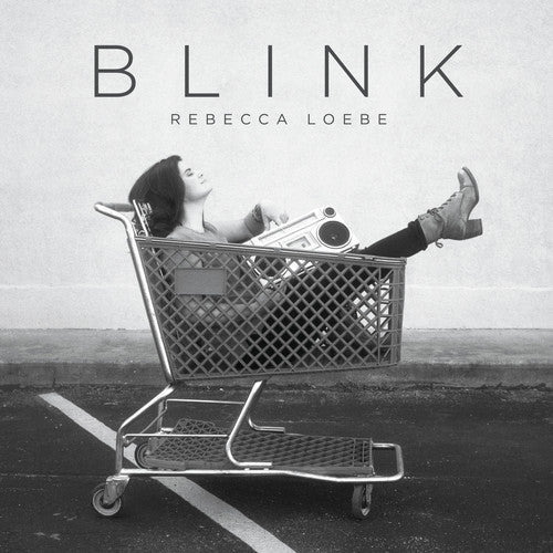 Rebecca Loebe - Blink Music CD