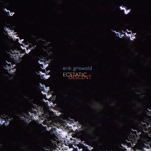 Erik Griswold - Erik Griswold: Ecstatic Descent Music CD