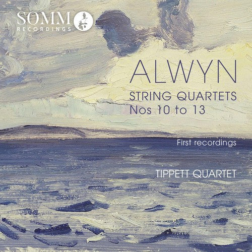 Alwyn / Tippett Quartet - William Alwyn: String Quartets Nos 10 - 13 Music CD