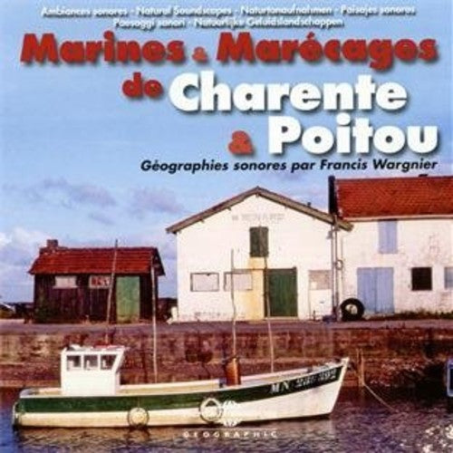 Ambiances Naturelles / Wargnier - Marines & Marecages De Charente & Poitou Music CD