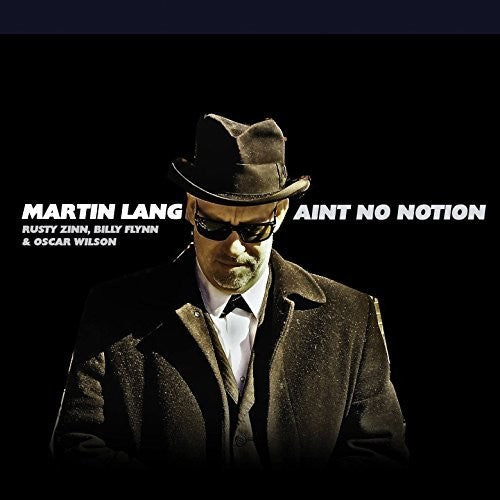 Martin Lang - Ain'T No Notion Music CD