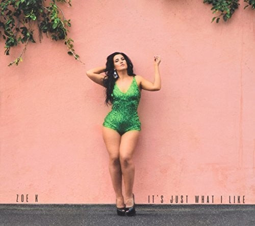 Zoe K - It's Just What I Like Music CD