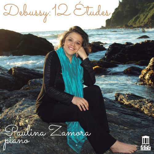 Paulina Zamora - Claude Debussy: 12 Etudes Music CD