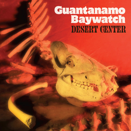 Guantanamo Baywatch - Desert Center Music CD