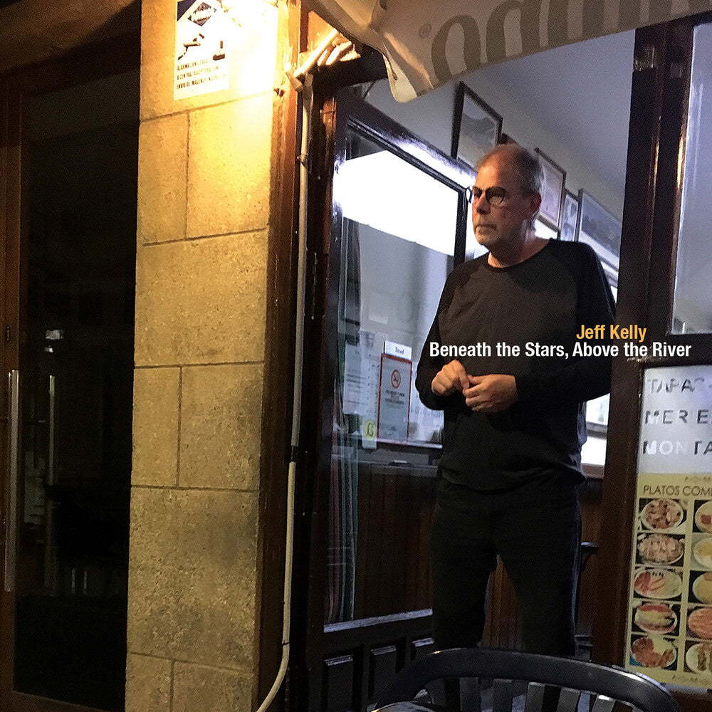 Jeff Kelly - Beneath The Stars Above The River Music CD