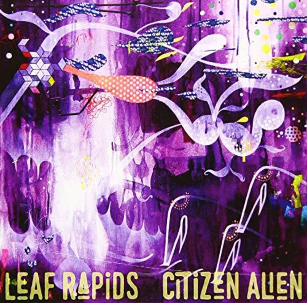 Leaf Rapids - Citizen Alien Music CD