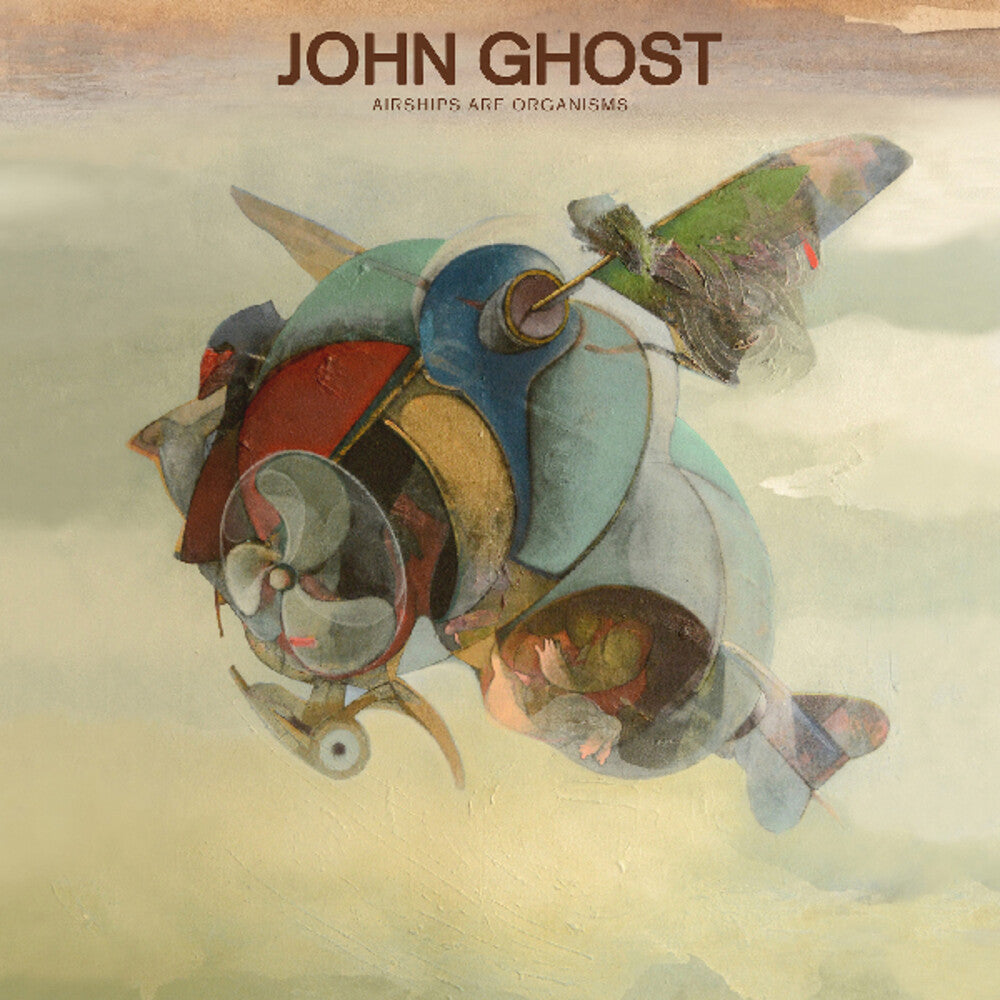 John Ghost - Airships Are Organisms Music CD