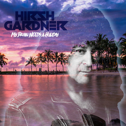 Hirsh Gardner - My Brain Needs A Holiday Music CD