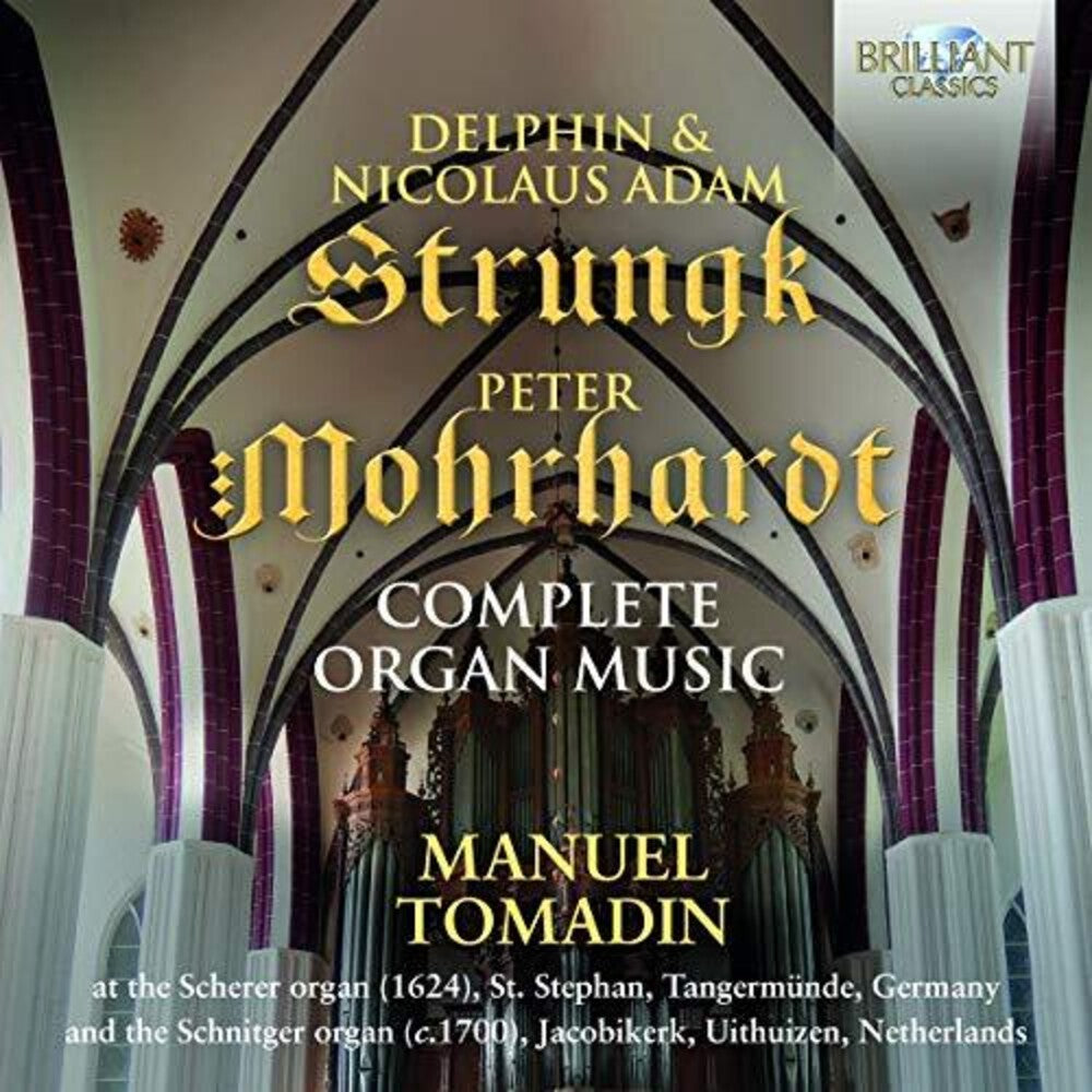 Mohrhardt / Tomadin - Complete Organ Music Music CD